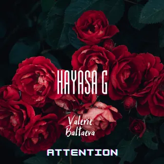 Attention by Valerie Baltaeva