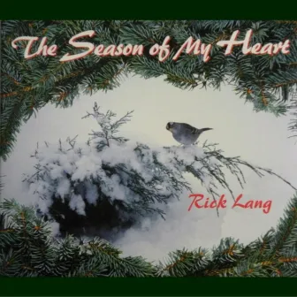 The Season of My Heart by Rick Lang