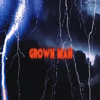 Grown Man by Suavve Porter