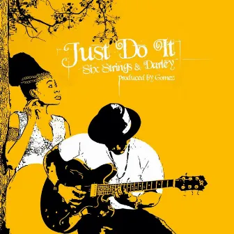 Just Do It by Six Strings