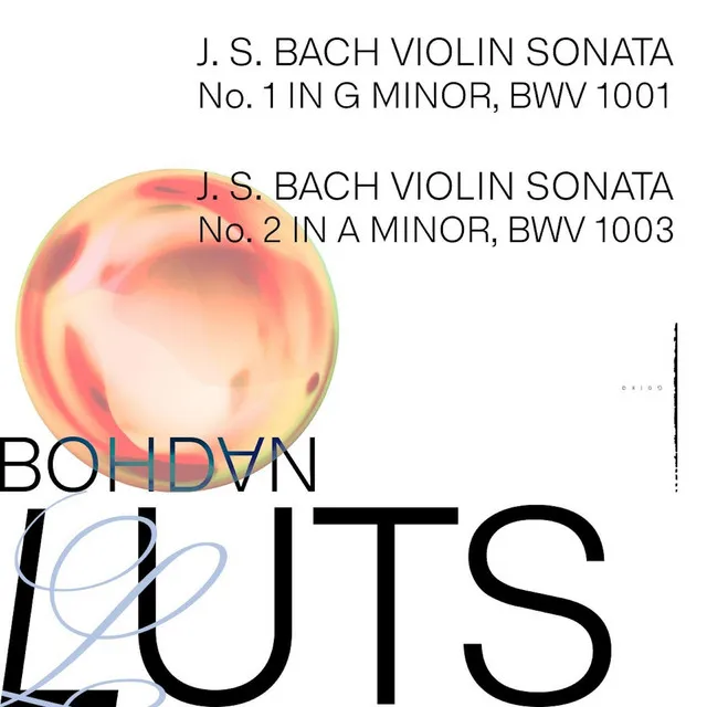 Violin Sonata No. 2 in A Minor, BWV 1003: I. Grave