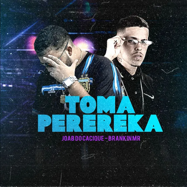 Toma Perereka (feat. Mc Magrinho)