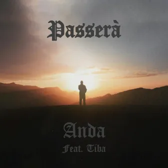 Passerà by Anda