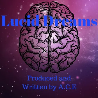 Lucid Dreams by A.C.E