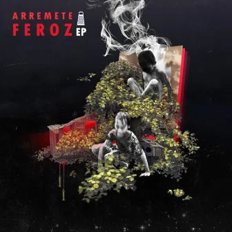 Arremete Feroz EP by Rayador