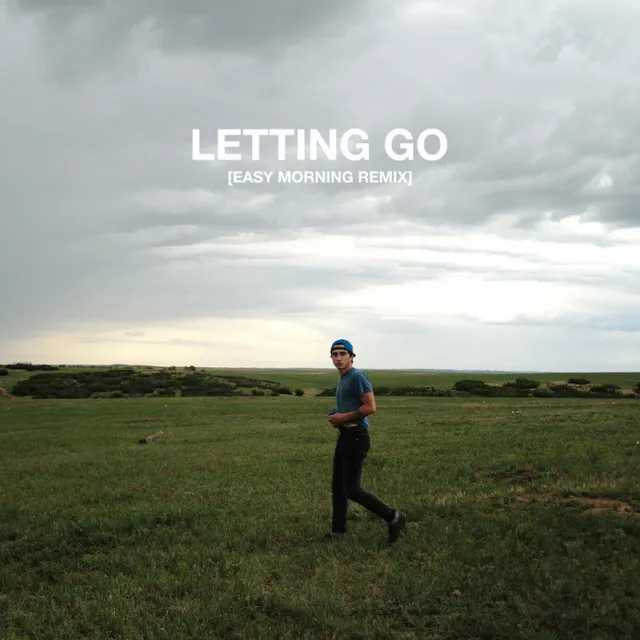 Letting Go - Easy Morning Remix