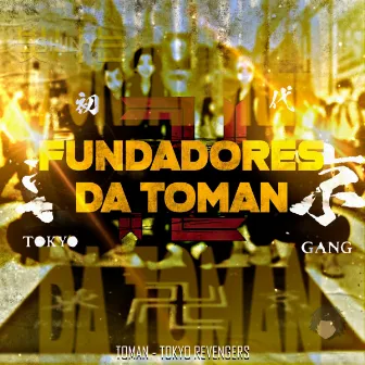 Fundadores da Toman (Tokyo Revengers) by Shiny_sz