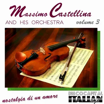 Nostalgia di un amore, Vol. 3 by Massimo Castellina and his orchestra