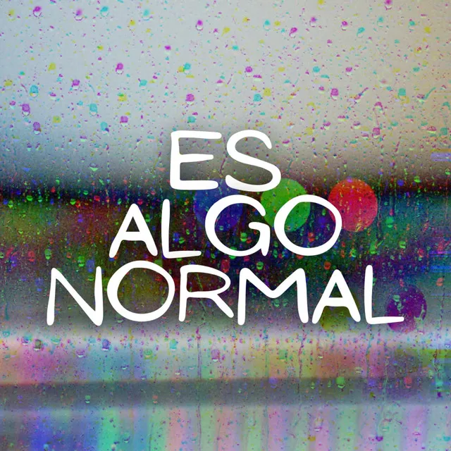 Es Algo Normal