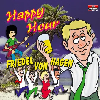 Happy Hour by Friedel Von Hagen