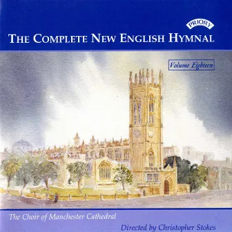 The Complete New English Hymnal, Vol. 18 by Christopher Stokes