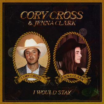 I Would Stay by Cory Cross