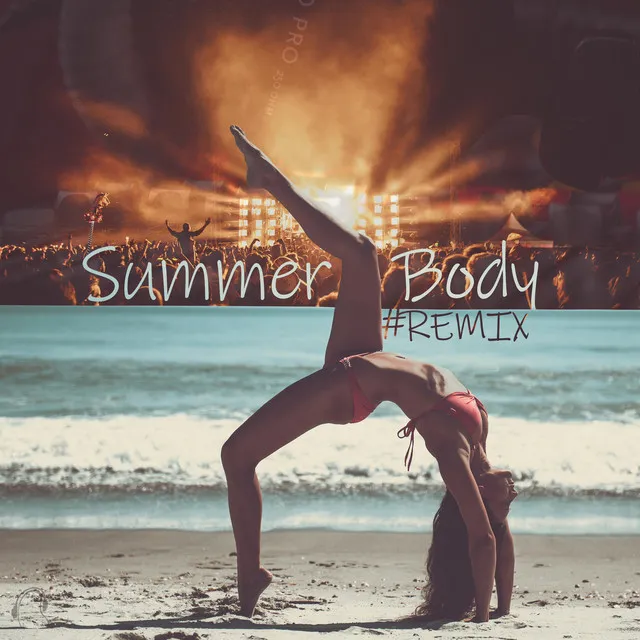 Summer Body - Orion Music Remix