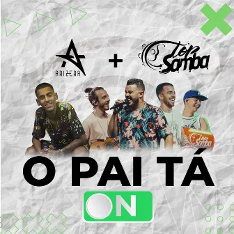 O Pai Tá On by Arizera