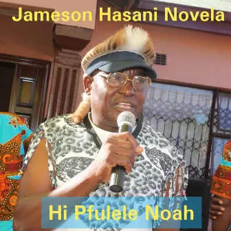 Jerome Nhlalala Brothers (Hi Pfulele Noah) by Jameson Hasani Novela Na Magumbani