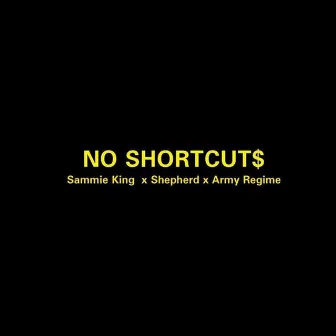 No Shortcuts II by Army Regime