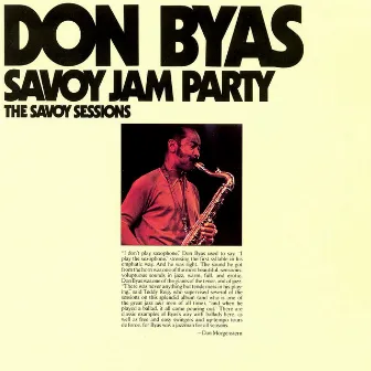 Savoy Jam Party: The Savoy Sessions by Don Byas