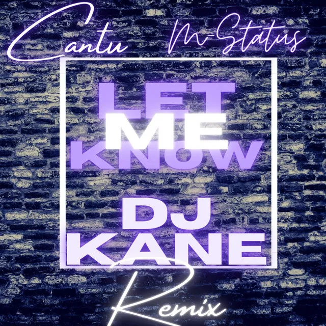 Let Me Know Remix