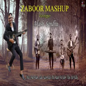 Zaboor Mashup by Akash Sandhu