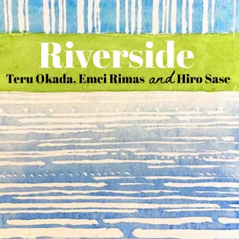 Riverside by Teru Okada