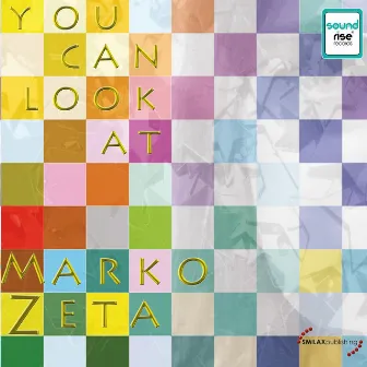 You Can Look At by Marko Zeta