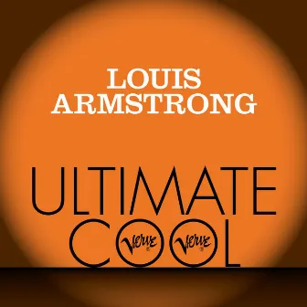 Louis Armstrong: Verve Ultimate Cool by Louis Armstrong