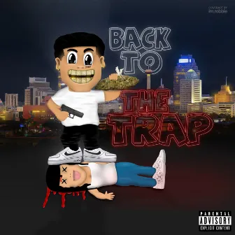 Back to the Trap by Young Mike