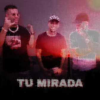 Tu Mirada by Limabeatz