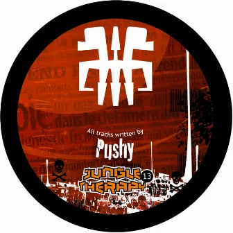 Jungle Therapy, Vol. 13 by Pushy