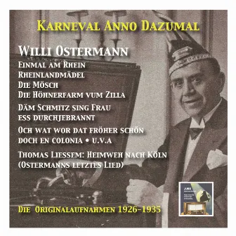 Karneval wie Anno dazumal: Willi Ostermann (The Original Recordings, 1927-1935) by Willi Ostermann