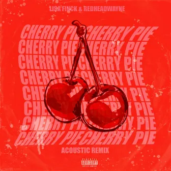 Cherry Pie (Acoustic) by RedHeadWayne