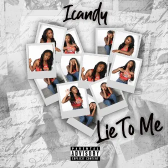 Lie To Me by Icandy