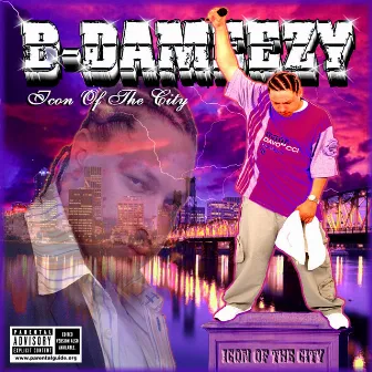 Icon of the City by B-Dameezy