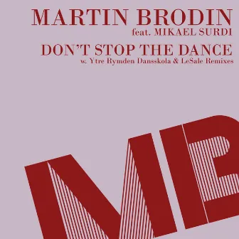 Don't Stop the Dance by Martin Brodin