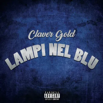 Lampi nel blu by Claver Gold