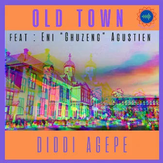 OLD TOWN by diDDi AGePe