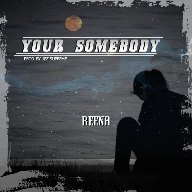 Your Somebody