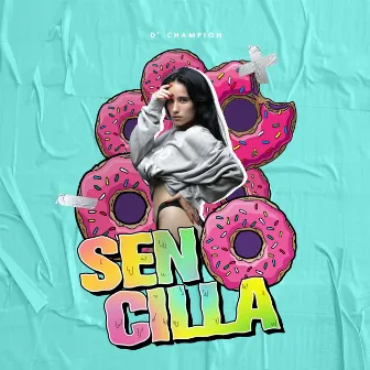 Sencilla by DChampion