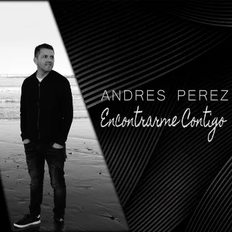 Encontrarme Contigo by Andres Perez