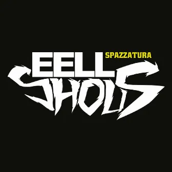 Spazzatura by Eell Shous