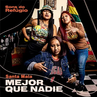 Mejor Que Nadie by Santa Mala