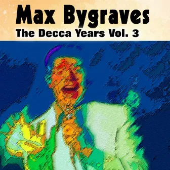 Max Bygraves the Decca Years Cd3 by Max Bygraves