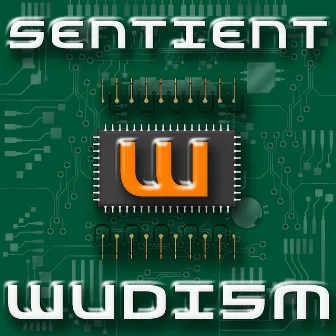 Sentient by Wudism