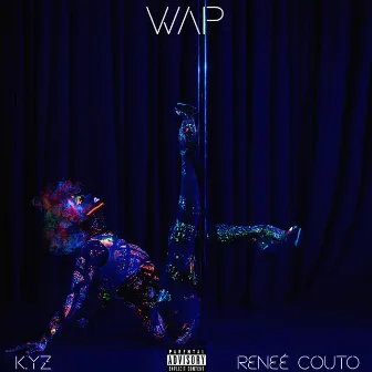 WAP by K.Yz