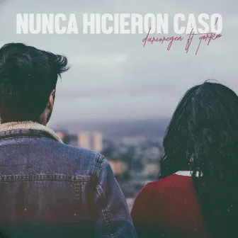 Nunca Hicieron Caso by Darío Regen