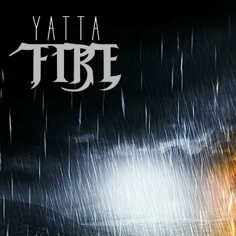 Fire by Yatta