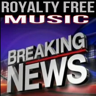 News Flash Theme Song (Instrumental Music) [feat. Stock Music for Multi-Media Productions] by Royalty Free Music