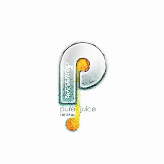 Pure Juice - Remixes by Squeezer