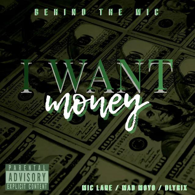 I Want Money (feat. Mic Lane, Mad Moyo & Dlyrix)