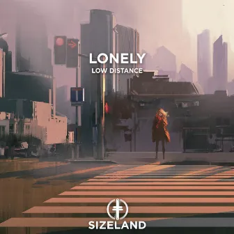 Lonely by Low Distance